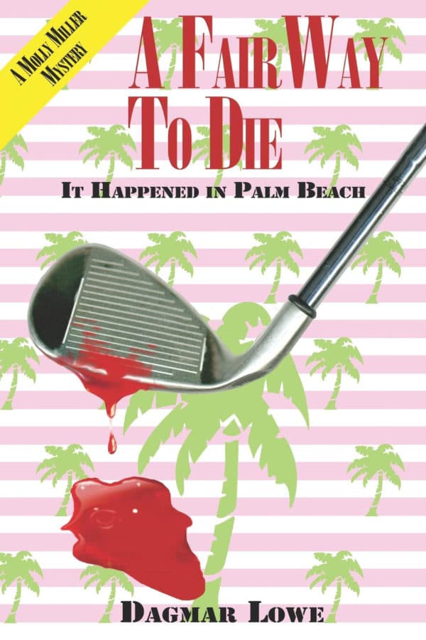 A FairWay To Die It Happened in Palm Beach book cover photo
