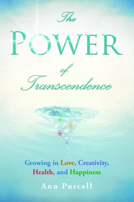 The Power of Transcendence Growing in Love, Creativity, Health, and Happiness Book Cover photo