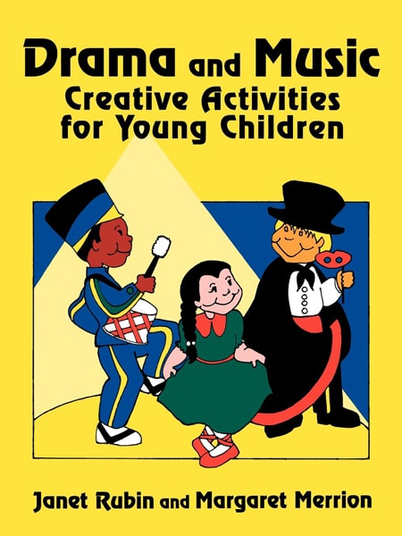Drama and Music: Creative Activities for Young Children book cover photo