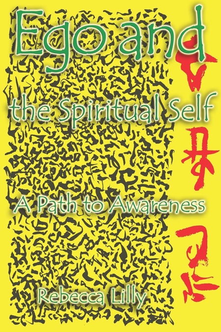 Ego and the Spiritual Self: A Path to Awareness book cover photo