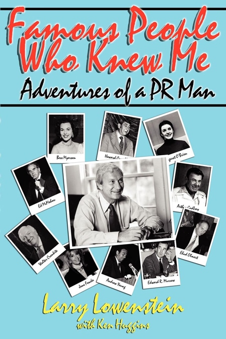 Famous People Who Knew Me Adventures of a PR Man book cover photo
