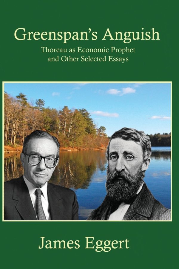 greenspan's anguish Thoreau as economic prophet