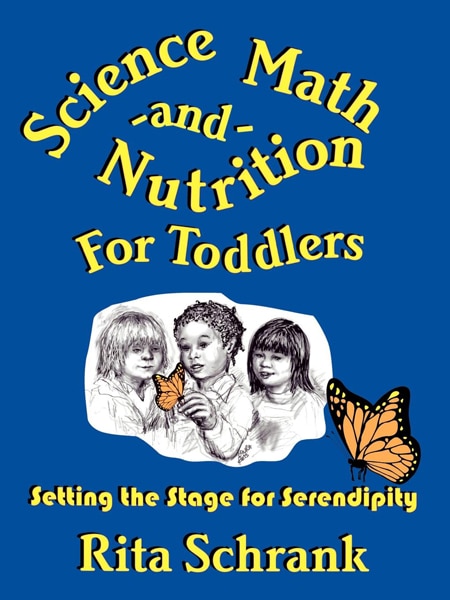 Science, Math, and Nutrition for Toddlers: Setting the Stage for Serendipity book cover photo