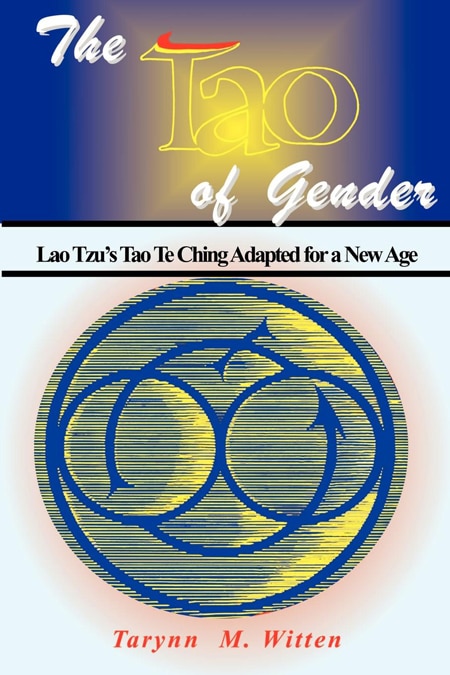 The Tao of Gender Lao Tzu's Tao Te Ching Adapted for a New Age book cover photo