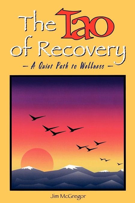 The Tao of Recovery: A Quiet Path to Wellness book cover photo