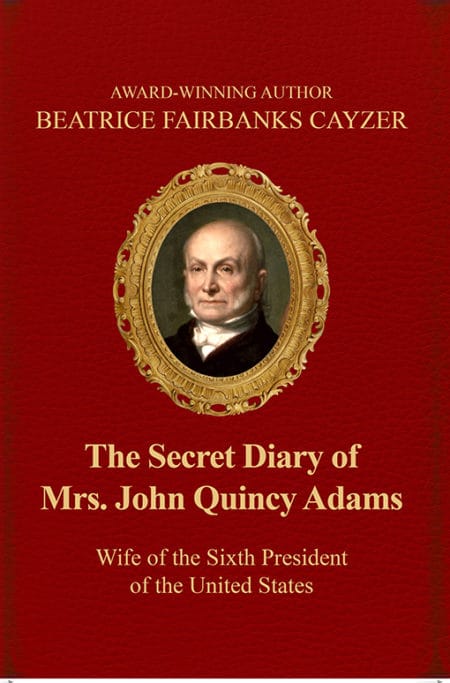 The Secret Diary of Mrs. John Quincy Adams book cover photo
