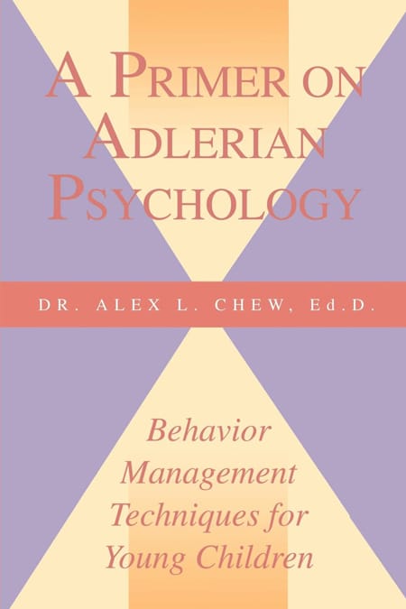 A Primer on Adlerian Psychology: Behavior Management Techniques for Young Children book cover photo