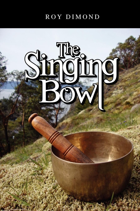 The Singing Bowl by Roy Dimond book cover photo