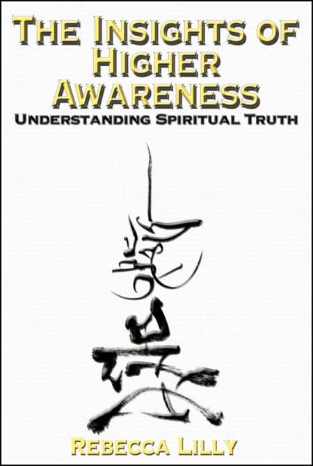 The Insights of Higher Awareness: Understanding Spiritual Truth book cover photo